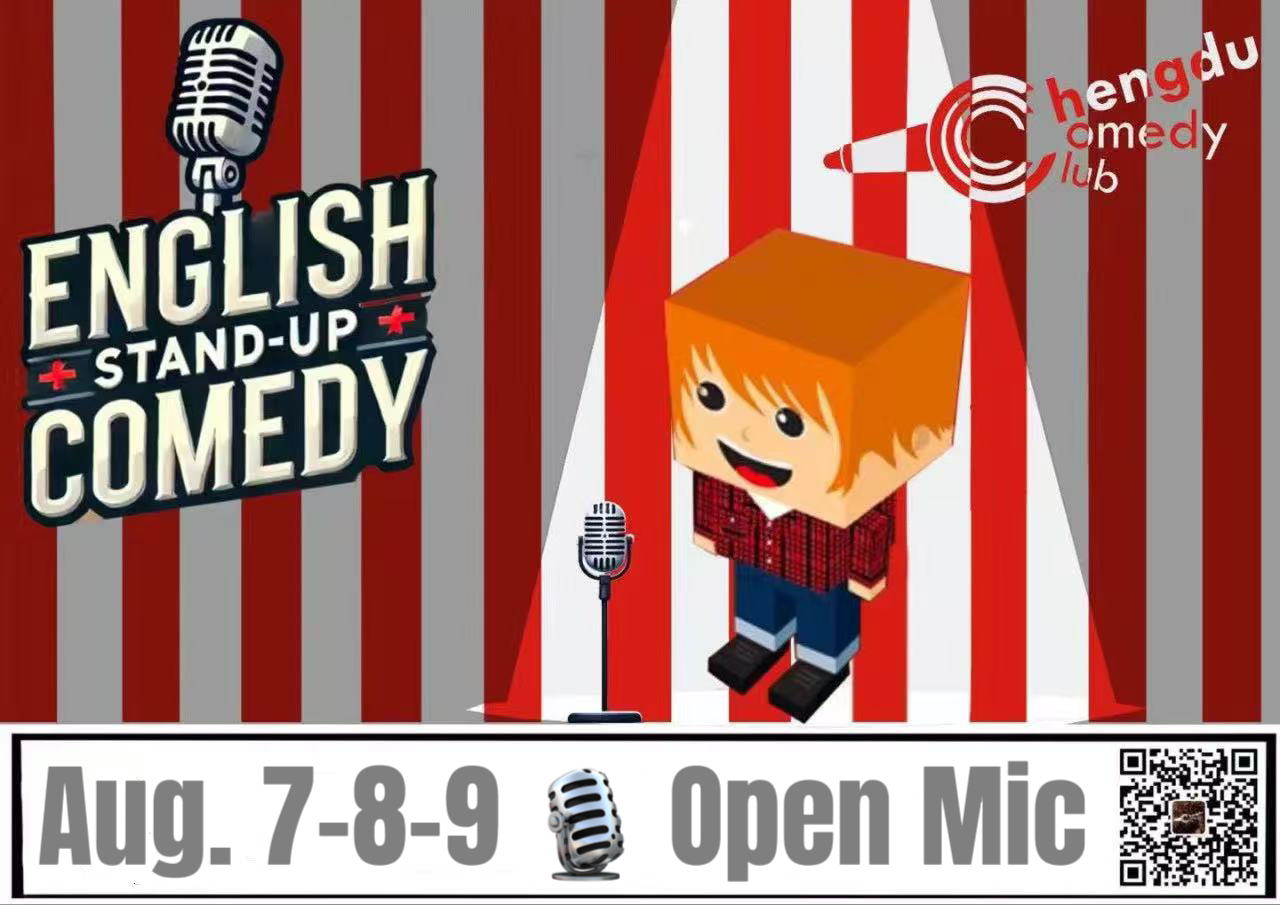 August 7 8 9 Open Mic Chengdu comedy